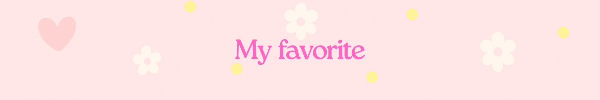 My favorite